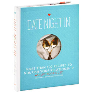 Packed with tantalizing and delicious recipes 'Date Night In More Than 100 Recipes to Nourish Your Relationship' is a must-have cookbook for any couple who wants to spice things up with seasonal meals at home at a table for two.